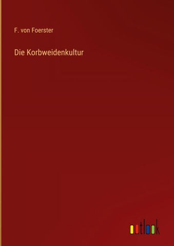 Die Korbweidenkultur