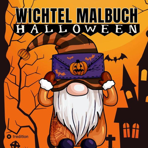 Wichtel Malbuch für Erwachsene Teenager Kinder Halloween und Herbst Geschenk zum Wichteln Entspannung und Stressabbau Wichtelbuch Wichteltür