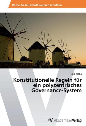 Konstitutionelle Regeln für ein polyzentrisches Governance-System