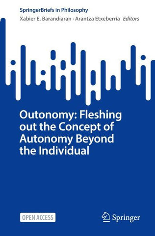 Outonomy: Fleshing out the Concept of Autonomy Beyond the Individual