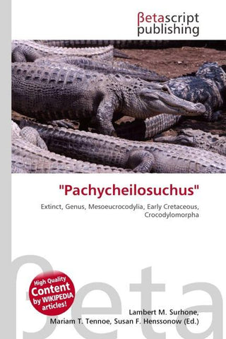 ''Pachycheilosuchus''