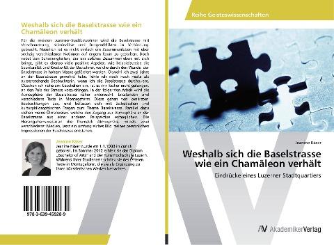 Weshalb sich die Baselstrasse wie ein Chamäleon verhält