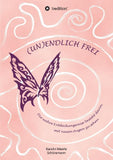 (UN)ENDLICH FREI