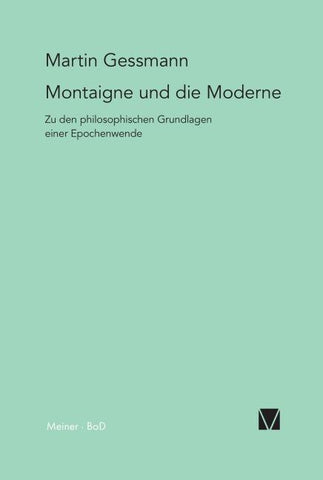 Montaigne und die Moderne