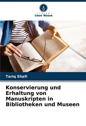 Konservierung und Erhaltung von Manuskripten in Bibliotheken und Museen