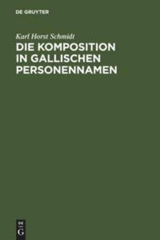 Die Komposition in gallischen Personennamen