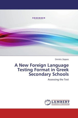 A New Foreign Language Testing Format in Greek Secondary Schools