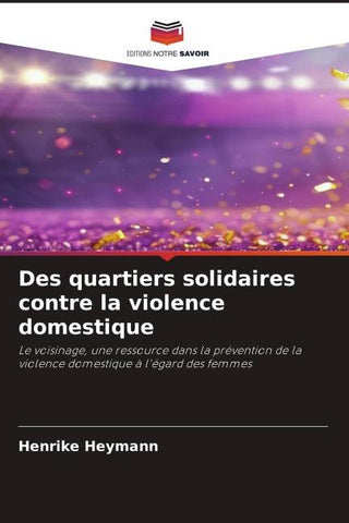 Des quartiers solidaires contre la violence domestique