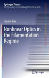 Nonlinear Optics in the Filamentation Regime