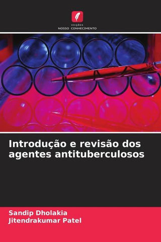 Introdução e revisão dos agentes antituberculosos