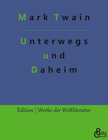 Unterwegs und Daheim