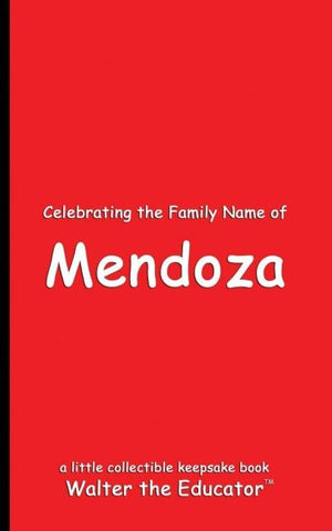 Celebrating the Family Name of Mendoza