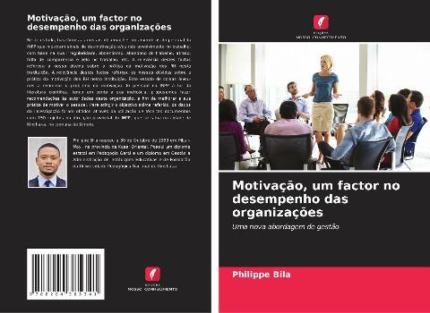 Motivação, um factor no desempenho das organizações