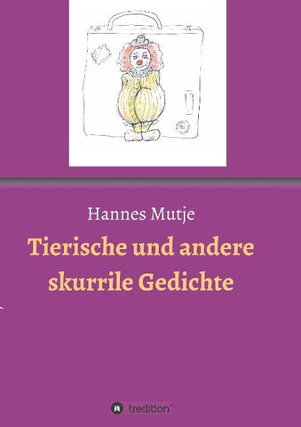 Tierische und andere skurrile Gedichte