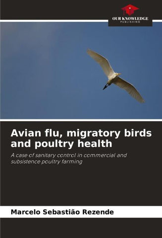 Avian flu, migratory birds and poultry health