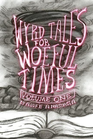 Wyrd Tales for Woeful Times