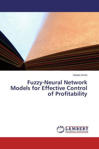 Fuzzy-Neural Network Models for Effective Control of Profitability