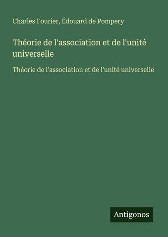 Théorie de l'association et de l'unité universelle