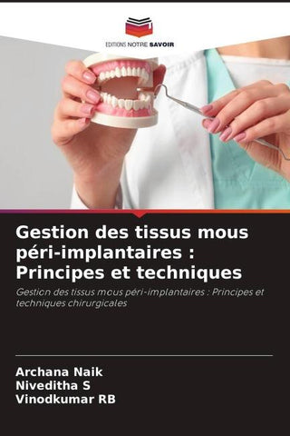 Gestion des tissus mous péri-implantaires : Principes et techniques