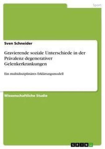 Gravierende soziale Unterschiede in der Prävalenz degenerativer Gelenkerkrankungen