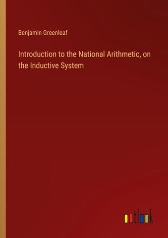 Introduction to the National Arithmetic, on the Inductive System