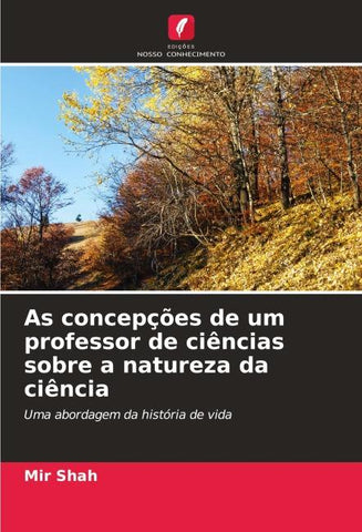 As concepções de um professor de ciências sobre a natureza da ciência