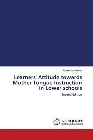 Learners' Attitude towards Mother Tongue Instruction in Lower schools