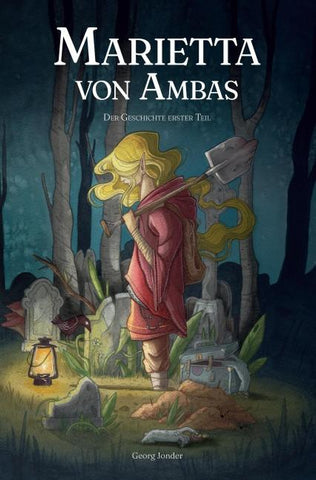 Marietta von Ambas – Der Geschichte erster Teil