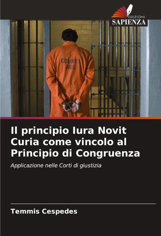 Il principio Iura Novit Curia come vincolo al Principio di Congruenza