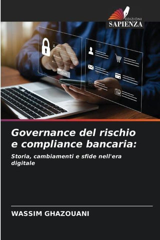 Governance del rischio e compliance bancaria: