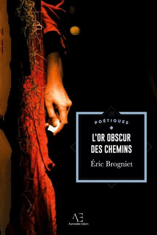 L'Or obscur des chemins
