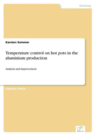 Temperature control on hot pots in the aluminium production