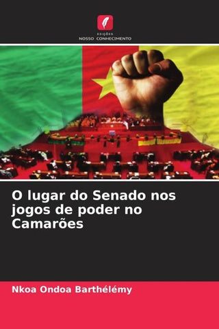 O lugar do Senado nos jogos de poder no Camarões