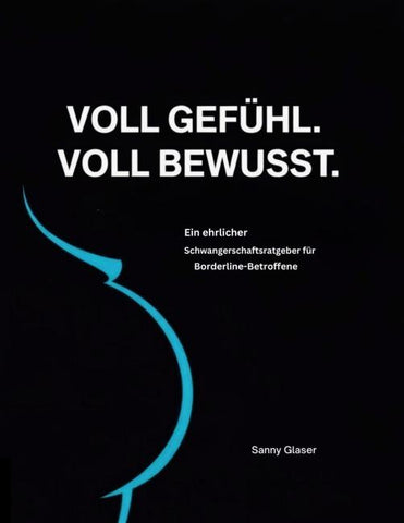 Voll Gefühl - voll bewusst