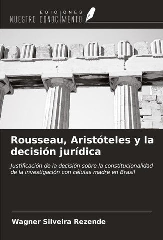 Rousseau, Aristóteles y la decisión jurídica