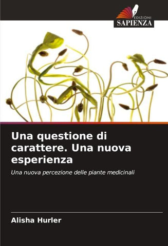 Una questione di carattere. Una nuova esperienza