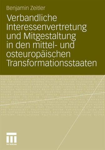 Verbandliche Interessenvertretung und Mitgestaltung in den mittel- und osteuropäischen Transformationsstaaten