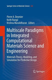 Multiscale Paradigms in Integrated Computational Materials Science and Engineering