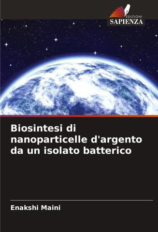 Biosintesi di nanoparticelle d'argento da un isolato batterico