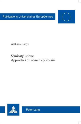 Sémiostylistique. Approches du roman épistolaire