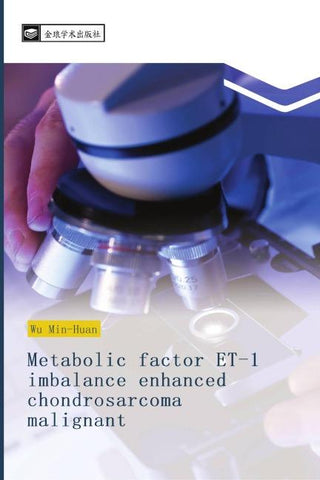 Metabolic factor ET-1 imbalance enhanced chondrosarcoma malignant ¿¿