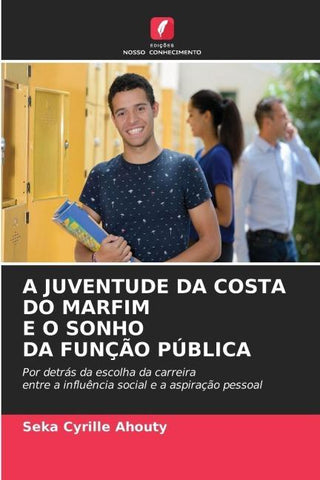 A JUVENTUDE DA COSTA DO MARFIM E O SONHO DA FUNÇÃO PÚBLICA