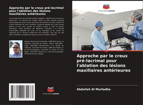 Approche par le creux pré-lacrimal pour l'ablation des lésions maxillaires antérieures