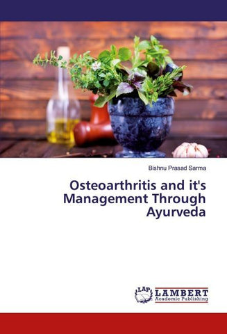 Osteoarthritis and it's Management Through Ayurveda