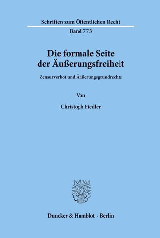 Die formale Seite der Äußerungsfreiheit.