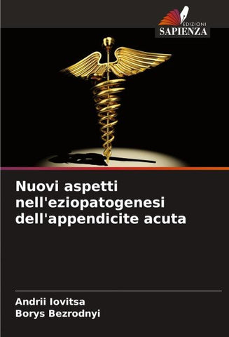 Nuovi aspetti nell'eziopatogenesi dell'appendicite acuta