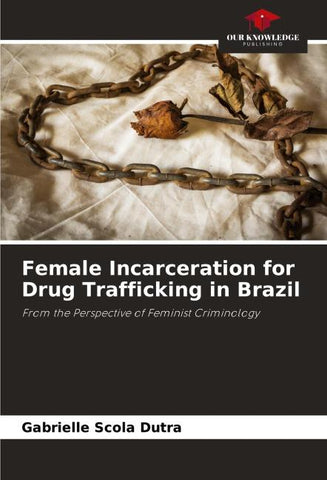 Female Incarceration for Drug Trafficking in Brazil