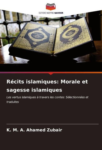 Récits islamiques: Morale et sagesse islamiques