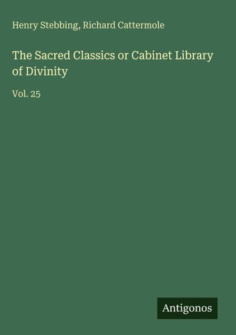 The Sacred Classics or Cabinet Library of Divinity