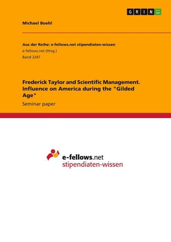 Frederick Taylor and Scientific Management. Influence on America during the "Gilded Age"